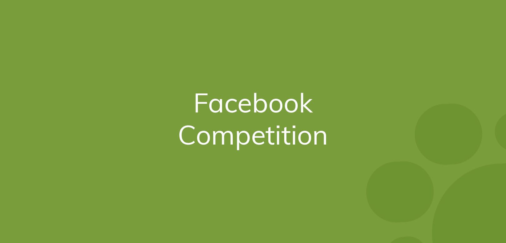 Text "Facebook Competition" on a green background with bubble designs.