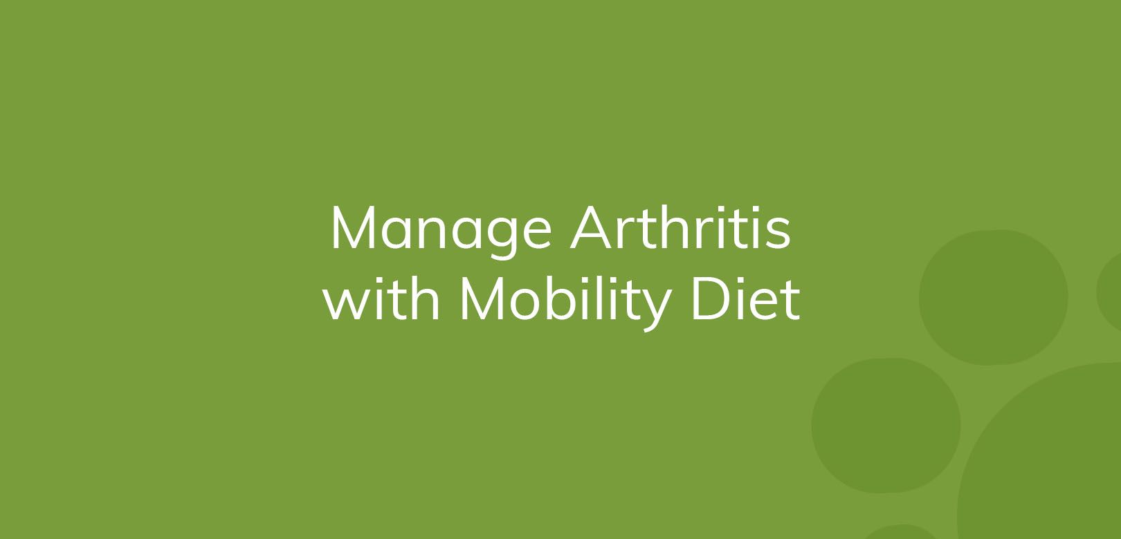 Text "Manage Arthritis with Mobility Diet" on a green background.